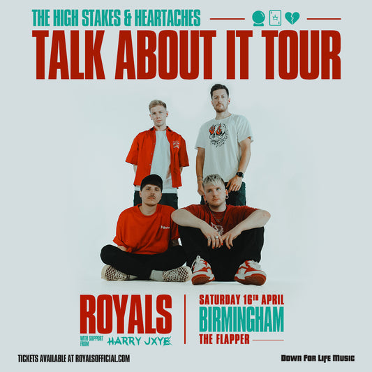The Talk About It Tour - Royals live at THE FLAPPER, BIRMINGHAM (18/4/26)