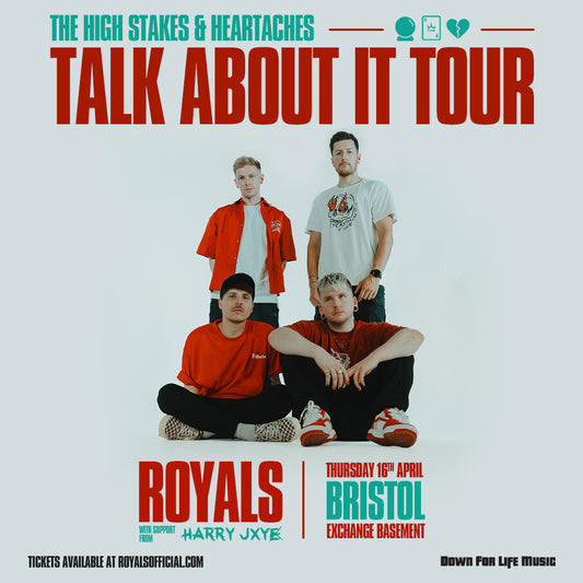 The Talk About It Tour - Royals live at EXCHANGE, BRISTOL (16/4/26)